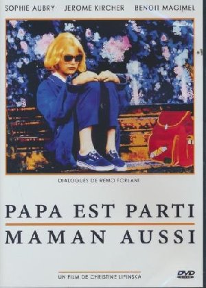 Papa est parti, maman aussi - 