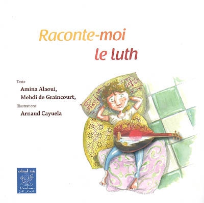 Raconte-moi le luth - 