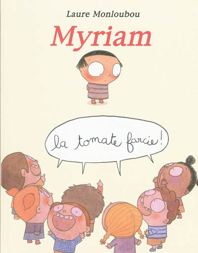 Myriam, la tomate farcie ! - 