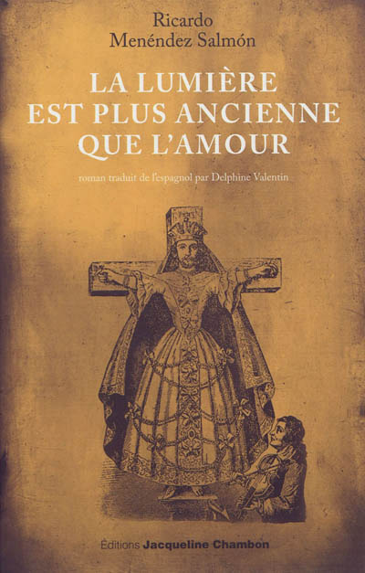 lumière est plus ancienne que l'amour (La) - 