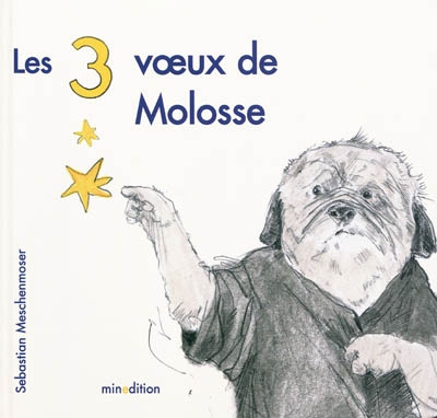 3 voeux de Molosse (Les) - 