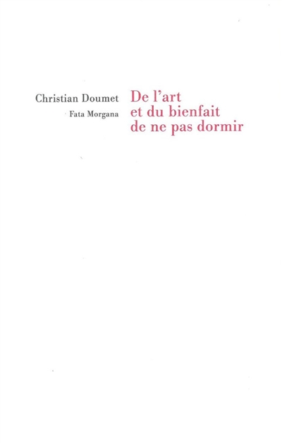 De l'art et du bienfait de ne pas dormir - 