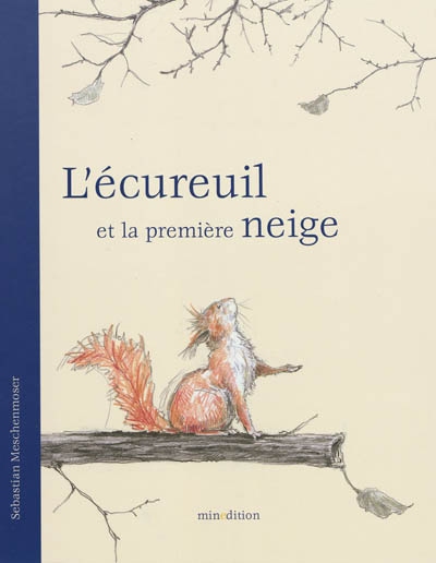 écureuil et la première neige (L') - 