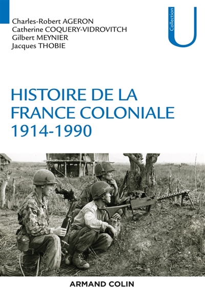 Histoire de la France coloniale - 