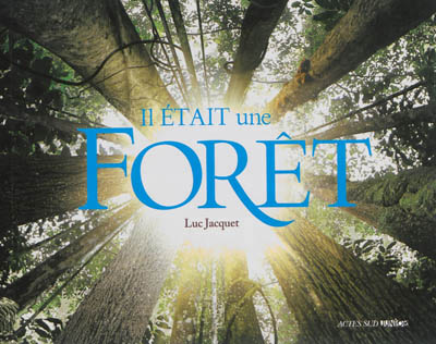 Il était une forêt - 