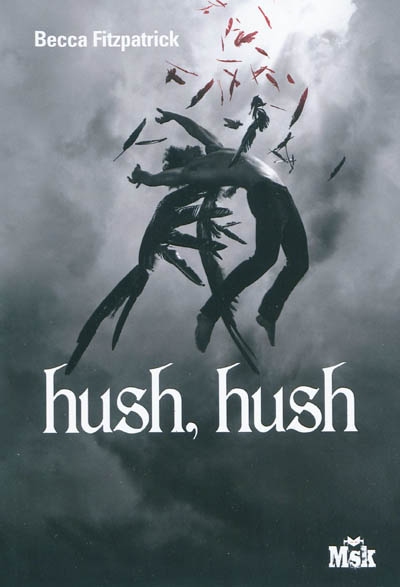 Hush, hush - 