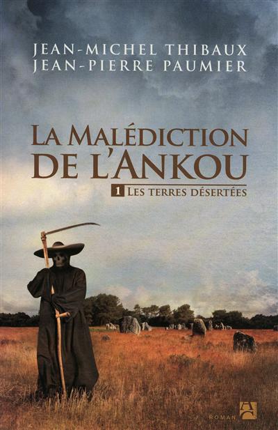 Malédiction de l'Ankou 1 : les terres désertées (La) - 