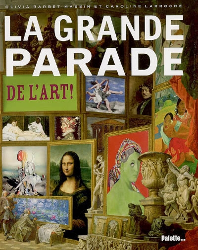 grande parade de l'art ! (La) - 