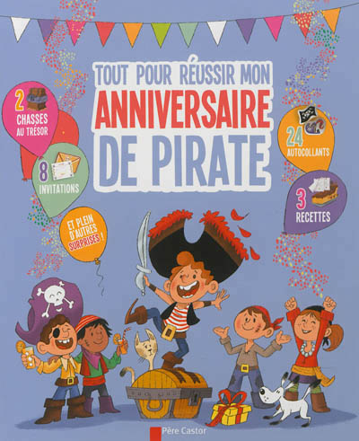 Tout pour réussir mon anniversaire de pirate - 