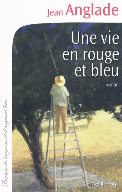 Vie en rouge et bleu (Une) - 