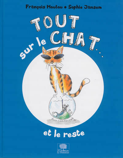 Tout sur le chat... - 