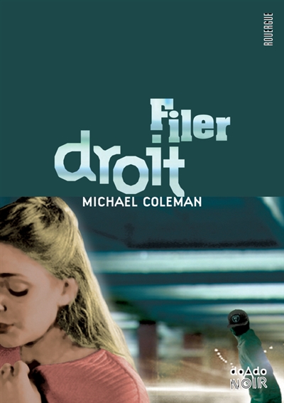 Filer droit - 