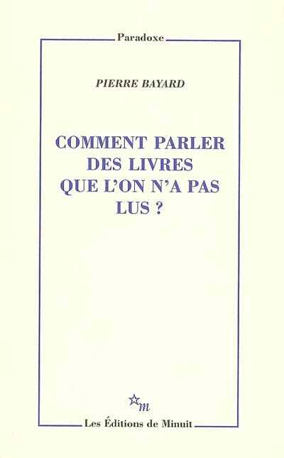 Comment parler des livres que l'on n'a pas lus ? - 