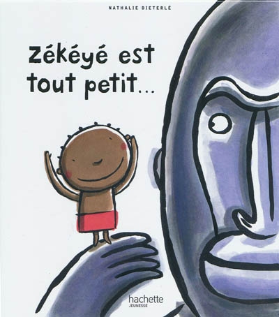 Zékéyé est tout petit - 