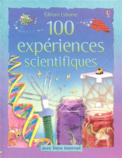 100 expériences scientifiques - 