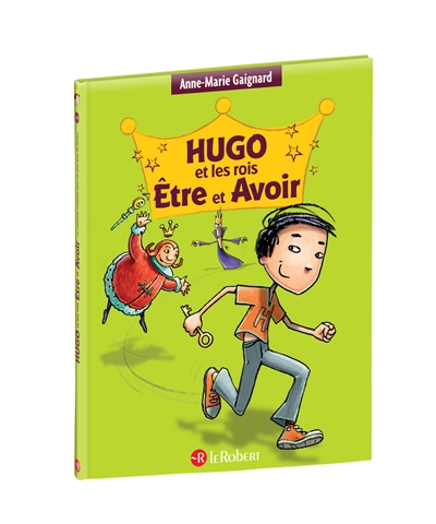 Hugo et les rois Etre et Avoir - 