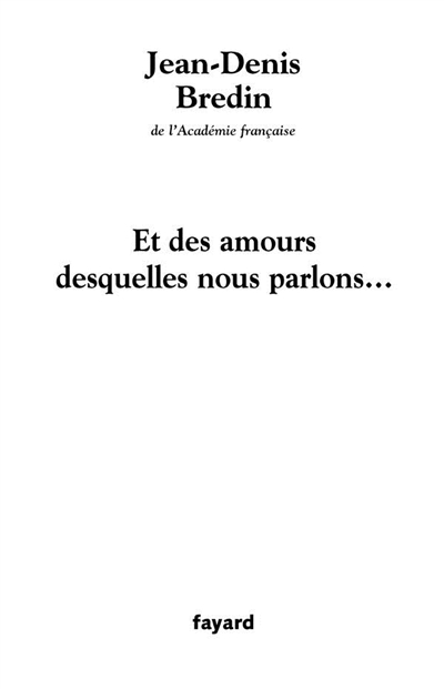 Et des amours desquelles nous parlons... - 