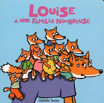 Louise a une famille nombreuse - 