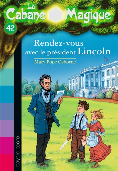 Rendez-vous avec le président Lincoln - 