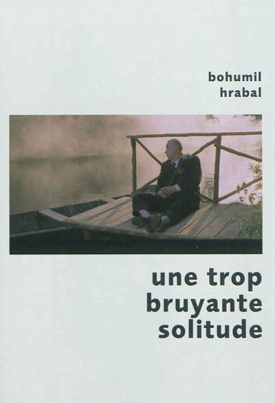 trop bruyante solitude (Une) - 