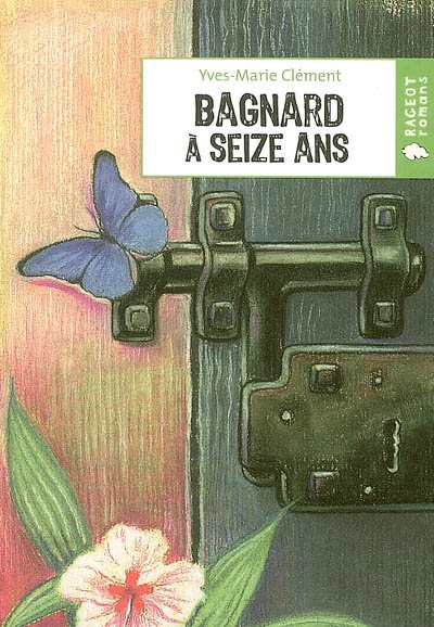 Bagnard à seize ans - 