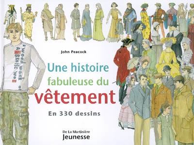 Une histoire fabuleuse du vêtement en 330 dessins - 