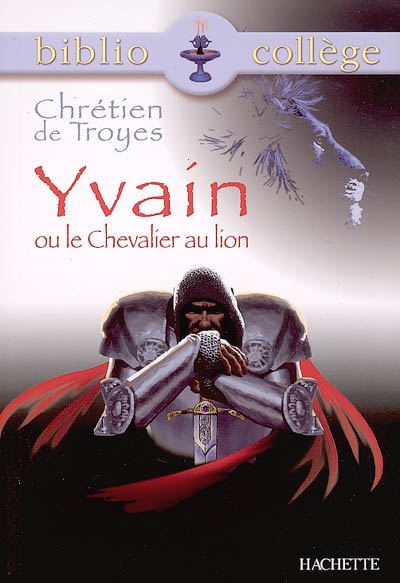 Yvain ou Le chevalier au lion - 