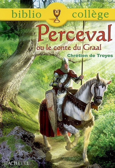 Perceval ou Le conte du Graal - 