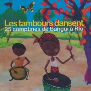 Tambours dansent (Les) - 