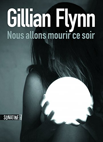 Nous allons mourir ce soir - 