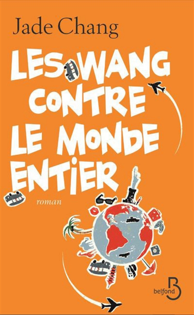 Les Wang contre le monde entier - 