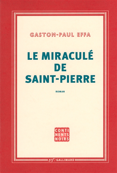 Le miraculé de Saint-Pierre - 