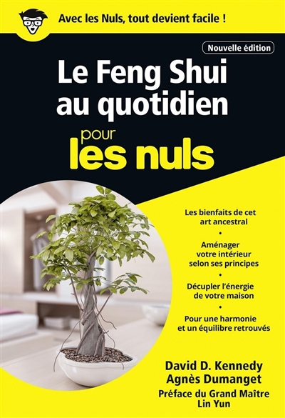 Le feng shui au quotidien pour les nuls - 