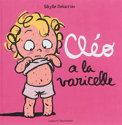 Cléo a la varicelle - 