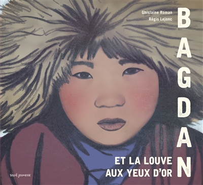 Bagdan et la louve aux yeux d'or - 