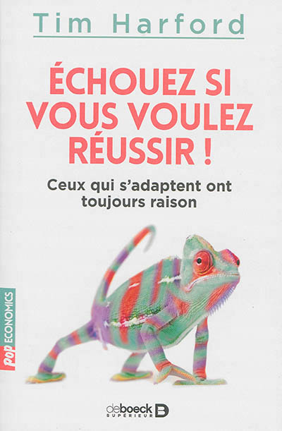 Echouez si vous voulez réussir ! - 