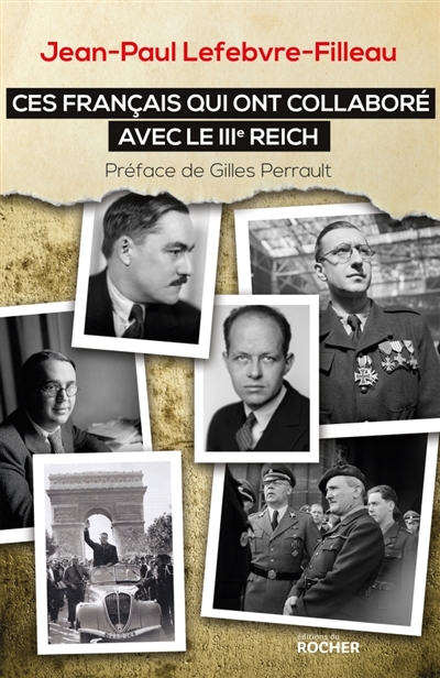 Ces Français qui ont collaboré avec le IIIe Reich - 