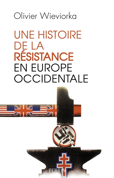 Une histoire de la Résistance en Europe occidentale - 