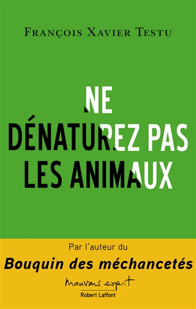 Ne dénaturez pas les animaux - 