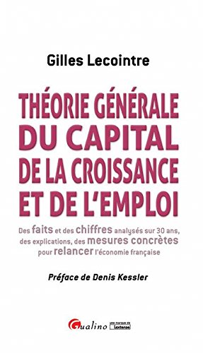 Théorie générale du capital, de la croissance et de l'emploi - 