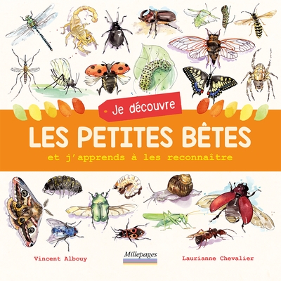 Je découvre les petites bêtes - 