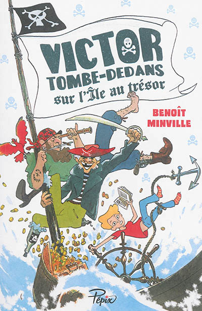 Victor Tombe-Dedans sur l'île au trésor - 