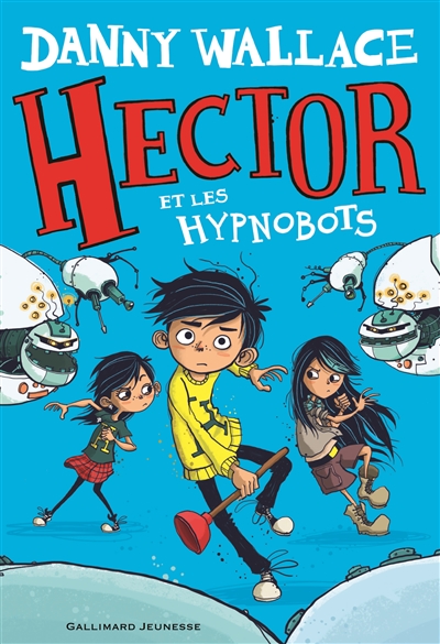 Hector et les Hypnobots - 