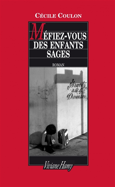 Méfiez-vous des enfants sages - 