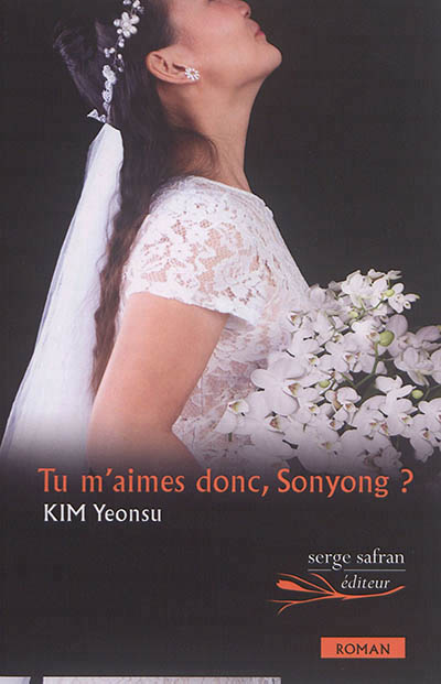 Tu m'aimes donc, Sonyong ? - 