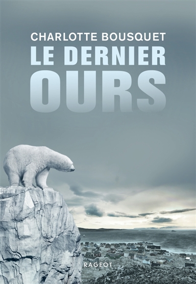 Le dernier ours - 