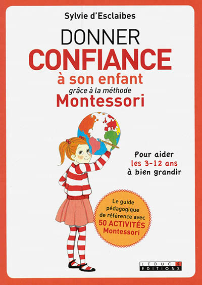 Donner confiance à son enfant grâce à la méthode Montessori - 