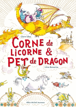 Corne de licorne & pet de dragon - 