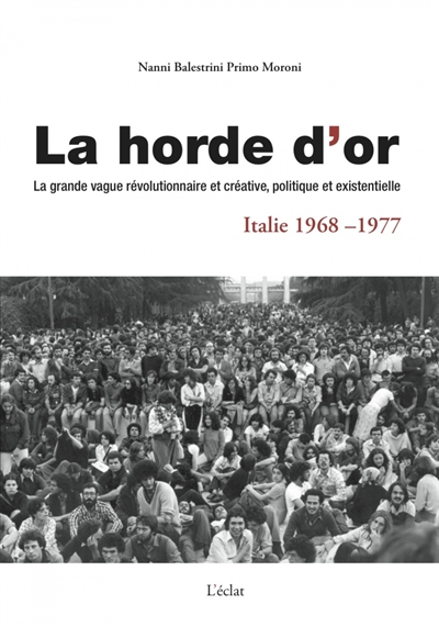 La horde d'or, Italie 1968-1977 - 