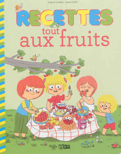 Recettes tout aux fruits - 